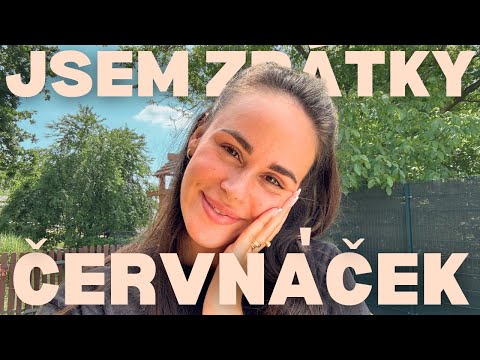 ČERVŇÁČEK (VLOG) - 16.6. (JSEM ZPÁTKY)