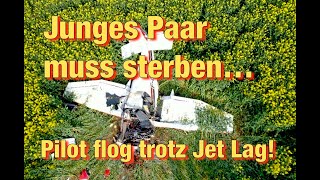 Junges Paar muss sterben – Pilot flog trotz Jet Lag