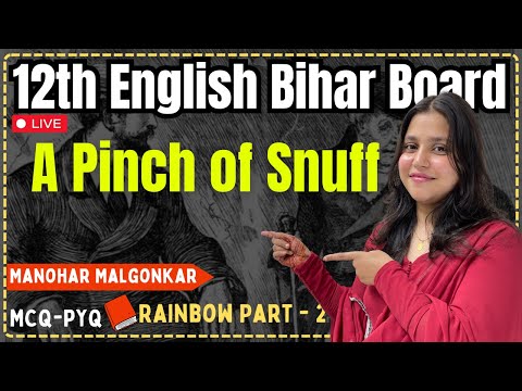 12th English Bihar Board - A Pinch of Snuff MCQ-PYQ | Madiha Ma'am | Hindi Medium