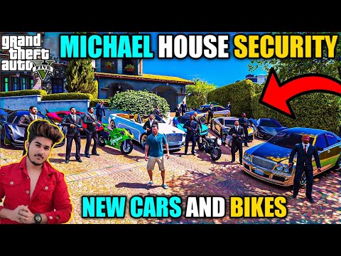 GTA 5 : MICHAEL HOUSE TIGHT SECURITY UPGRADE AND NEW SUPER CARS AND BIKES ☺️🔥