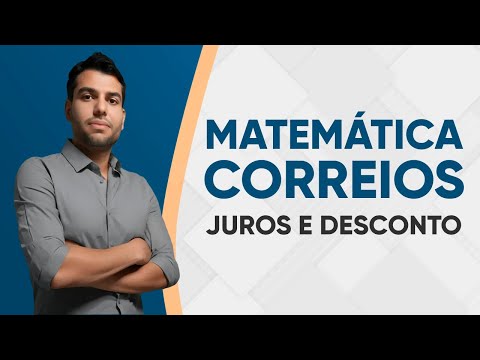 MATEMÁTICA CORREIOS 2024 - JUROS E DESCONTO SIMPLES (QUESTÕES IBFC)