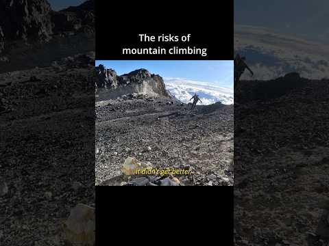 Risks of climbing big mountains...