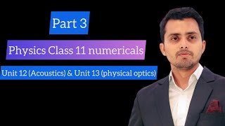 Part 3 || class 11 physics sindh board numericals || unit 12 and unit 13