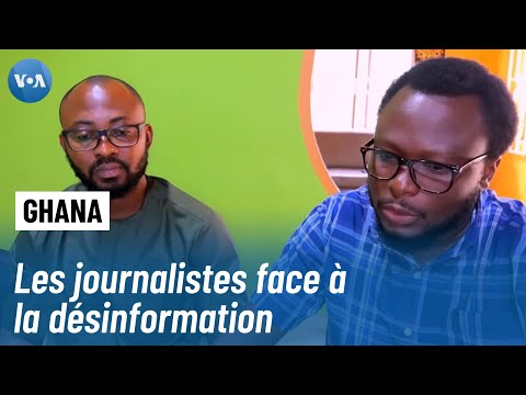 Les journalistes ghanéens en première ligne contre la désinformation