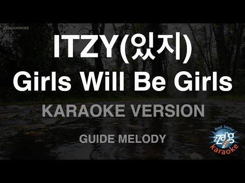 [짱가라오케/노래방] ITZY(있지)-Girls Will Be Girls (Melody) [ZZang KARAOKE]