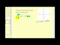 Converting Double Integrals from Rectangular to Polar Form