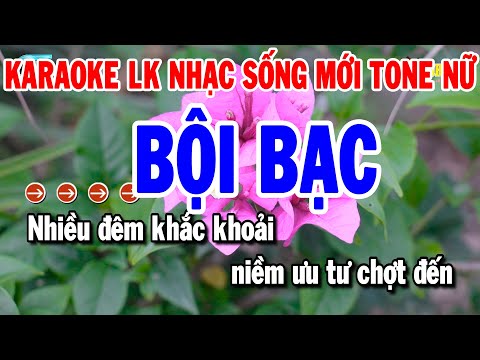 Karaoke Liên Khúc Nhạc Sống Dễ Hát Tone Nữ | Bội Bạc – Đò Sang Ngang