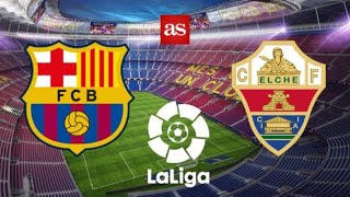 Fc Barcelone 3-2 Elche Résumé du match - Le barça se fais peur ce soir !