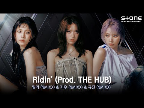 릴리 (NMIXX) & 지우 (NMIXX) & 규진 (NMIXX) - Ridin′ (Prod. THE HUB)｜ WSWF｜Lyric Video｜Stone Music Playlist