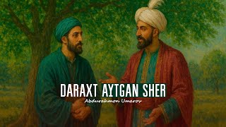 DARAXT AYTGAN SHE'R | HIKOYA | @AbdurahmonUmarov1