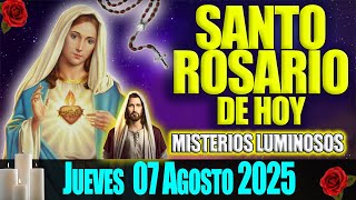 El Santo Rosario de Hoy Jueves 07 de Agosto 2025 🌹 Misterios Luminosos 🌹 Oración de Hoy