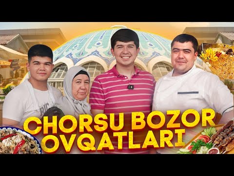 CHORSU BOZOR OVQATLARI