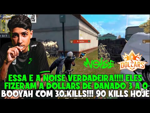 DOLLARS VIROU DANADA DA NOISE!! FORAM AMASSADOS, ESSA NOISE QUE QUEREMOS VER!! 30 KILLS + O BOOYAH