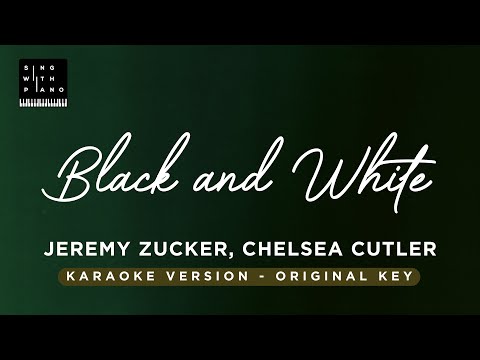 Black and White – Jeremy Zucker, Chelsea Cutler (Piano Karaoke) – Instrumental Cover with Lyrics