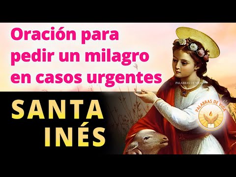 ORACION a SANTA INES 🙏 para PEDIR UN MILAGRO URGENTE