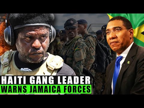 Haiti Gang Leader Threatens Jamaica & Belize Peacekeeping Forces After Deployment in Haiti