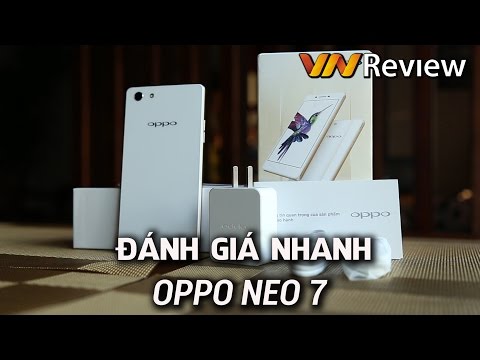 (VIETNAMESE) VnReview - Đánh giá nhanh Oppo Neo 7: thiết kế tốt, cam khá, hiệu năng ổn
