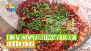 Düğün Tiridi Tarifi | Turgay Başyayla İle Lezzet Yolculuğu