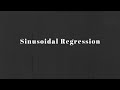 Sinusoidal Regression Concepts