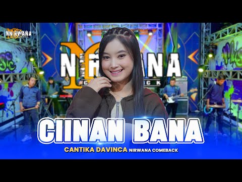CIINAN BANA - Cantika Davinca OM NIRWANA COMEBACK ( Official Music Video )