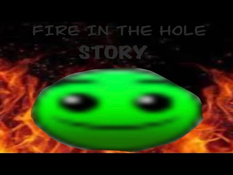 FIRE IN THE HOLE