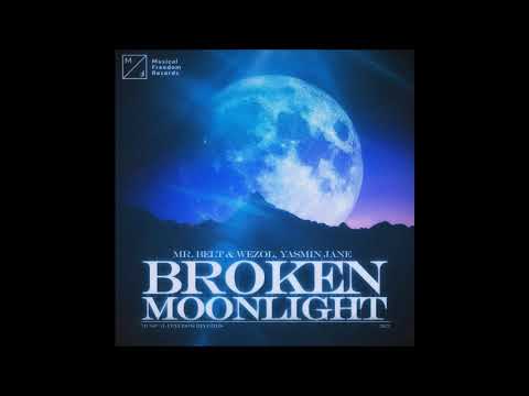 Mr. Belt & Wezol, Yasmin Jane - Broken Moonlight