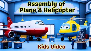 ✈️ How Planes & Helicopters Are Assembled | Educational Video for Kids  |Learn Aircraft Construction