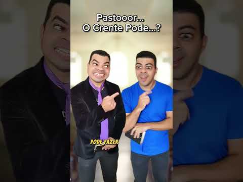 Pastor, o crente pode ou não pode? #corinhodefogo #crente #pentecostal #jesus #humorgospel #shorts