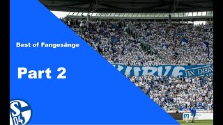 Best of Schalke Fangesänge Part 2 | Schalke Fans