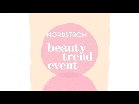 Spring Beauty Trend Event | Nordstrom