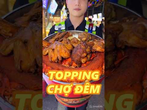 TOPPING CHỢ ĐÊM - P15