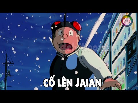 Review Doraemon - Cố Lên Jaian | #CHIHEOXINH | #1342