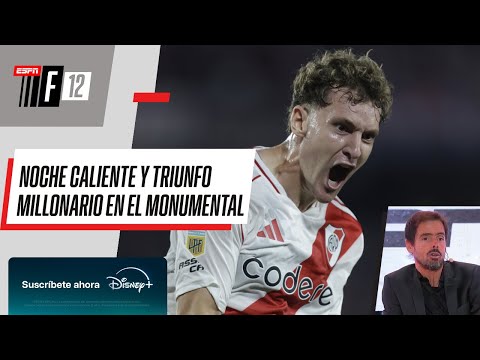 ALIVIÓ TENSIONES: ¿Volvió a verse el RIVER de GALLARDO en el MONUMENTAL? Debate CALIENTE en #ESPNF12