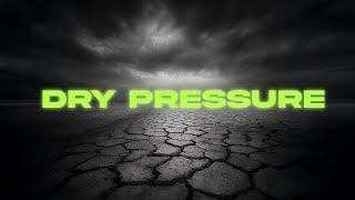 Dry Pressure (melodic techno )