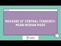 Exploring Measures of Central Tendency: Mean, Median, and Mode