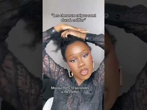 Je coiffe mes cheveux crépus en 9 secondes