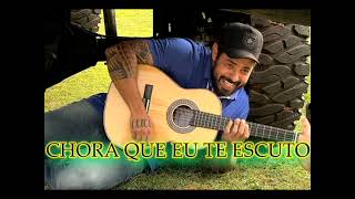 CHORA QUE EU TE ESCUTO -JOÃO CARREIRO