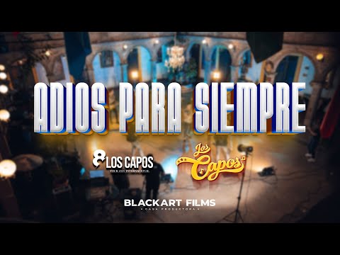 Adiós Para Siempre  - Agrupación Los Capos