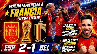 🚨¡REACCIÓN A LA VICTORIA DE ESPAÑA 2-1 A BÉLGICA CON MERINO SIENDO EL HÉROE!🚨