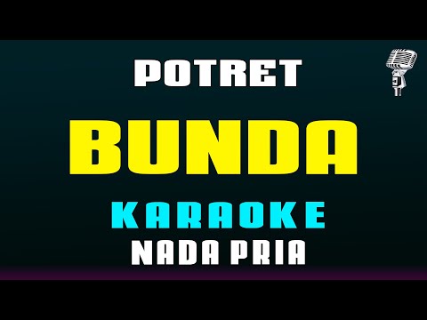 Bunda - Potret [ Karaoke Nostalgia ] Nada Pria