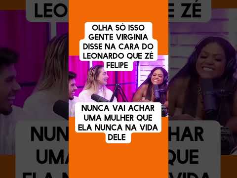 VIRGINIA E ZE FELIPE IRIAM SE CASAR ANO QUE VEM OLHA QUE LEONARDO FALO #virginia #zefelipe