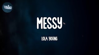 Messy - Lola Young (Lyrics)