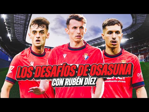 EL PROYECTO DE CA OSASUNA | con RUBÉN DÍEZ