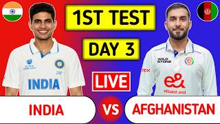 India Vs Afghanistan 1st Test Day 3 Live Score