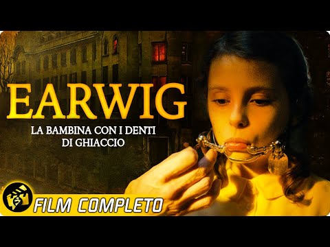 Quando la Cura Diventa Paura | EARWIG - LA BAMBINA CON I DENTI DI GHIACCIO | Film Horror Gratis
