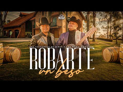 Robarte Un Beso - Los Elegantes De Jerez x Los Hemanos Leon | Norteños Unidos | 2024