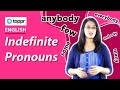 Indefinite Pronouns and Their Usage