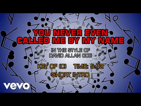 David Allan Coe – You Never Even Called Me By My Name (Karaoke)