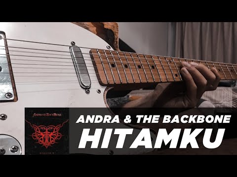 Andra and The Backbone | Hitamku (Guitar Cover)
