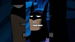 O MAIOR DESEJO DO BATMAN #shorts